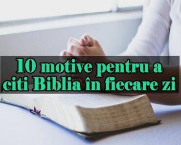 10 motive pentru a citi Biblia în fiecare zi