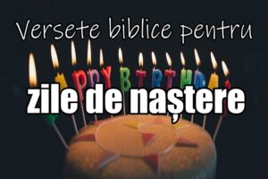 30 de versete biblice pentru zile de naștere cu imagini