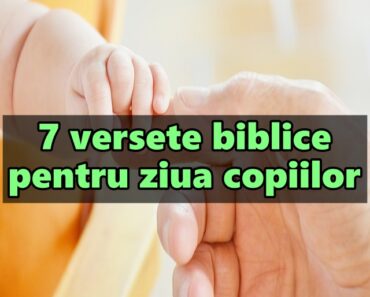 7 versete biblice pentru ziua copiilor