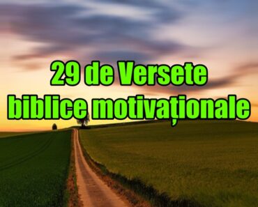 29 de Versete biblice motivaționale