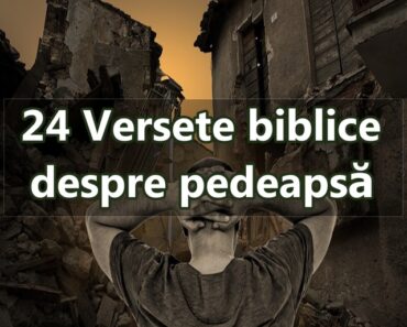 24 Versete biblice despre pedeapsă