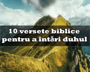 10 versete biblice pentru a întări duhul