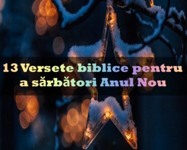 13 Versete biblice pentru a sărbători Anul Nou