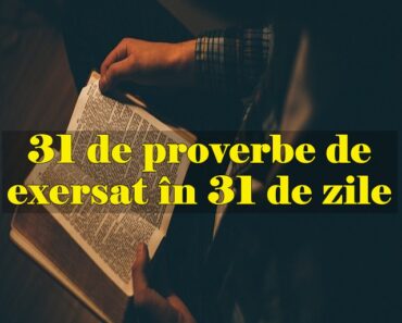 31 de proverbe de exersat în 31 de zile