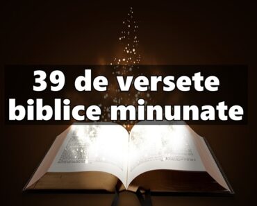 39 de versete biblice minunate