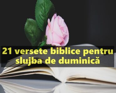 21 versete biblice pentru slujba de duminică