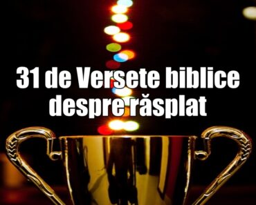 31 de Versete biblice despre răsplată