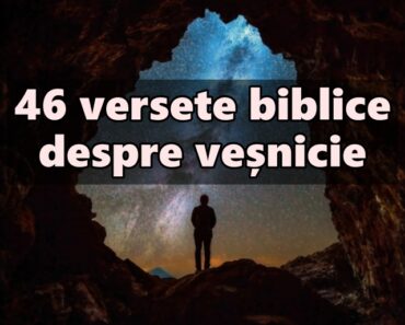 46 versete biblice despre veșnicie
