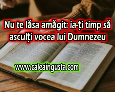 Nu te lăsa amăgit: ia-ți timp să asculți vocea lui Dumnezeu<div class="yasr-vv-stars-title-container"><div class='yasr-stars-title yasr-rater-stars'
                          id='yasr-visitor-votes-readonly-rater-e78836fcd073f'
                          data-rating='5'
                          data-rater-starsize='16'
                          data-rater-postid='6790'
                          data-rater-readonly='true'
                          data-readonly-attribute='true'
                      ></div><span class='yasr-stars-title-average'>5 (2)</span></div> Nu te lăsa amăgit: ia-ți timp să asculți vocea lui Dumnezeu<div class="yasr-vv-stars-title-container"><div class='yasr-stars-title yasr-rater-stars'
                          id='yasr-visitor-votes-readonly-rater-a7637c8ed48f7'
                          data-rating='5'
                          data-rater-starsize='16'
                          data-rater-postid='6790'
                          data-rater-readonly='true'
                          data-readonly-attribute='true'
                      ></div><span class='yasr-stars-title-average'>5 (2)</span></div>