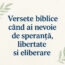 Versete biblice când ai nevoie de speranță, libertate și eliberare